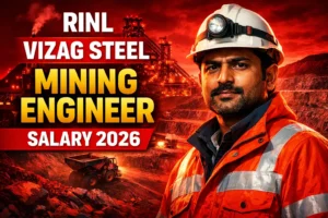 RINL Vizag Steel Mining Engineer Salary in 2026